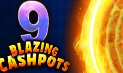 Онлайн слот 9 Blazing Cashpots играть