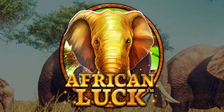 Слот African Luck играть бесплатно