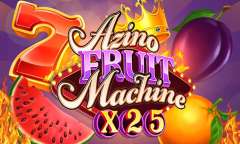 Онлайн слот Azino Fruit Machine X25 играть