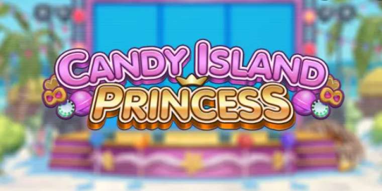 Слот Candy Island Princess играть бесплатно