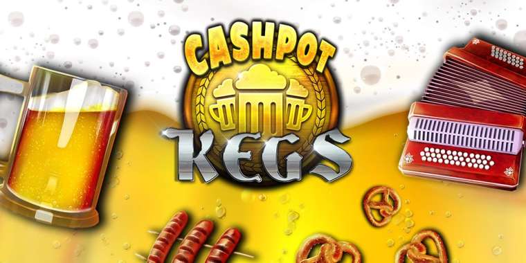 Слот Cashpot Kegs играть бесплатно