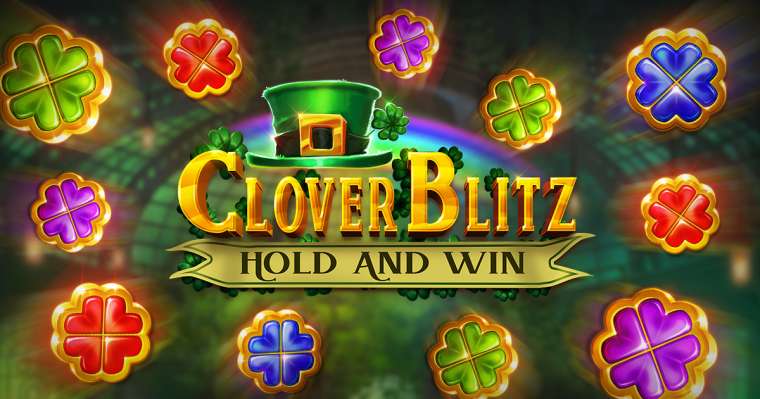 Слот Clover Blitz Hold and Win играть бесплатно