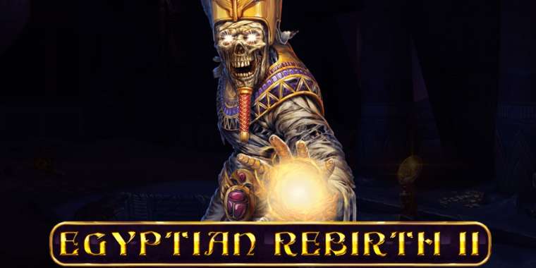 Слот Egyptian Rebirth II играть бесплатно