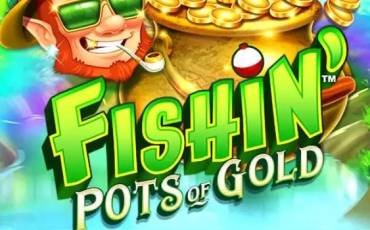 Игровой автомат Fishin' Pots Of Gold