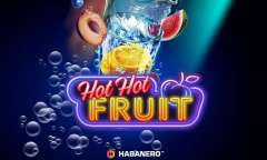 Онлайн слот Hot Hot Fruit играть