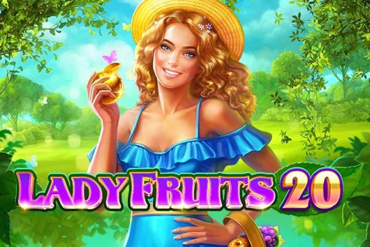 Слот Lady Fruits 20 играть бесплатно