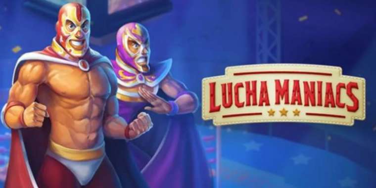 Слот Lucha Maniacs играть бесплатно