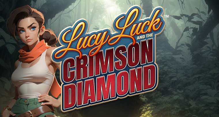 Слот Lucy Luck and the Crimson Diamond играть бесплатно