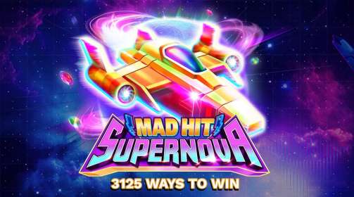 Mad Hit Supernova (Ruby Play) обзор