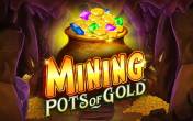 Автомат Mining Pots of Gold (демо-версия)