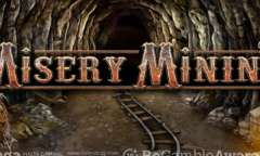 Онлайн слот Misery Mining играть