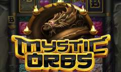 Онлайн слот Mystic Orbs играть