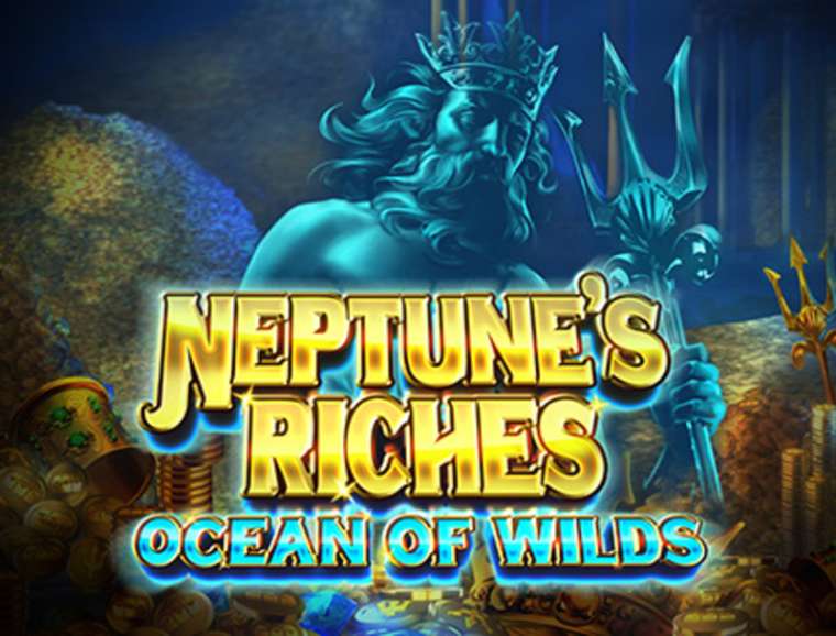Слот Neptune's Riches: Ocean of Wilds играть бесплатно