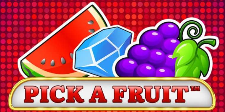 Слот Pick a Fruit играть бесплатно
