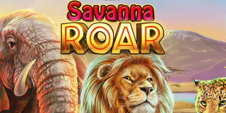 Слот Savanna Roar играть бесплатно