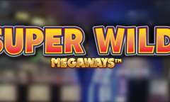 Онлайн слот Super Wild Megaways играть