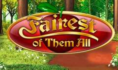 Онлайн слот The Fairest of Them All играть