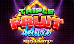 Онлайн слот Triple Fruit Deluxe Megaways играть