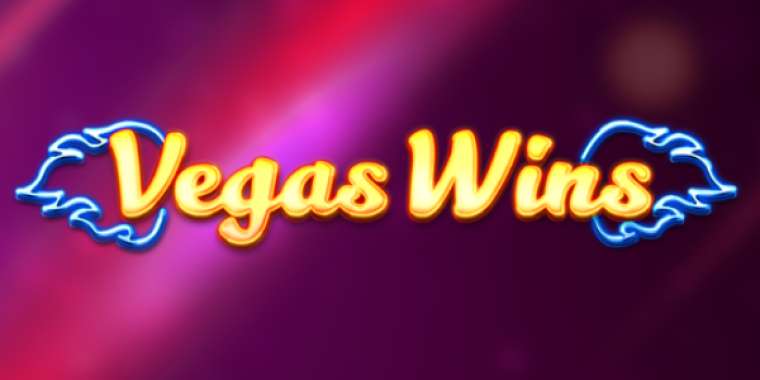 Слот Vegas Wins играть бесплатно