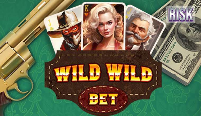 Слот Wild Wild Bet играть бесплатно